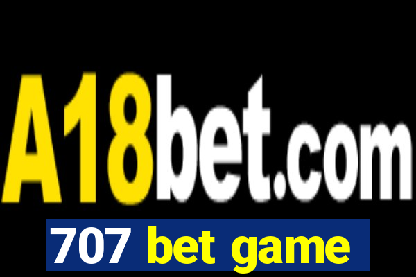 707 bet game