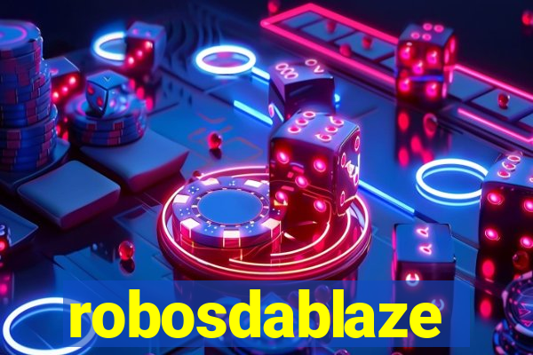 robosdablaze