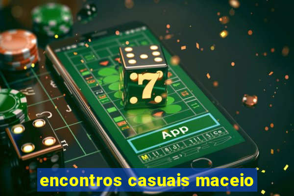 encontros casuais maceio