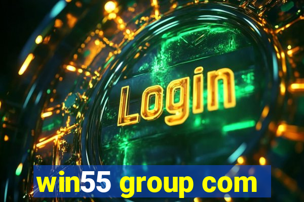 win55 group com