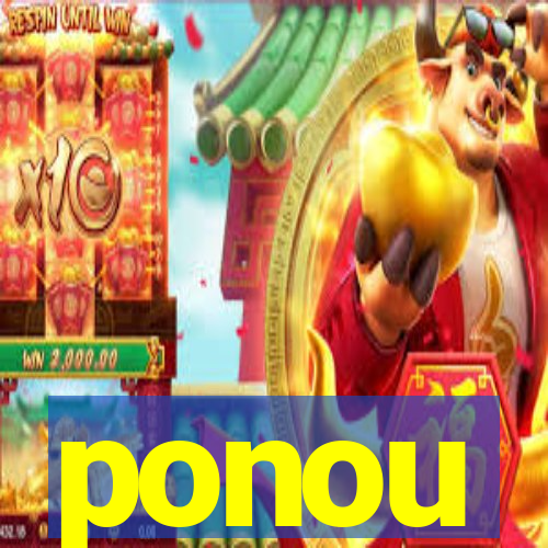 ponou