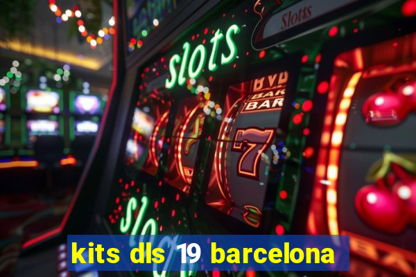 kits dls 19 barcelona