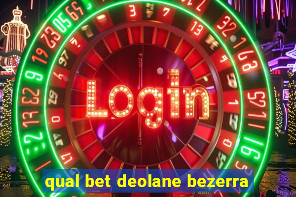 qual bet deolane bezerra