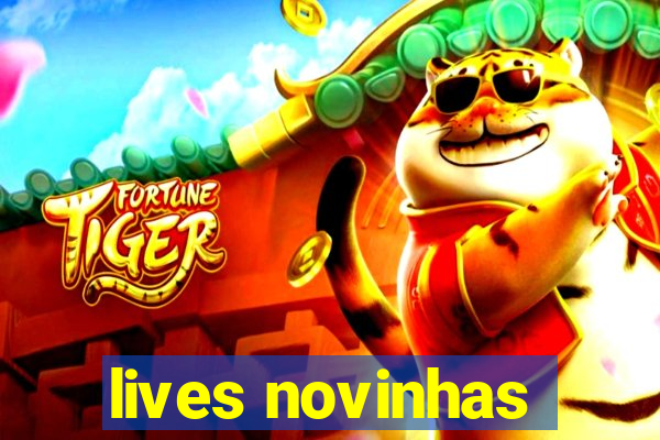 lives novinhas