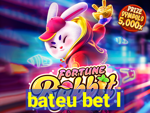 bateu bet l
