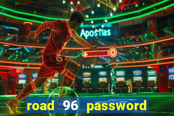 road 96 password happy taxi