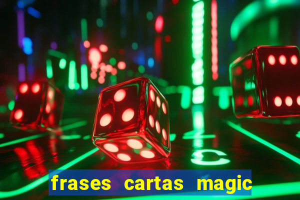 frases cartas magic the gathering