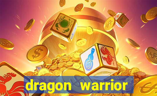 dragon warrior legend champion dinheiro infinito 2024