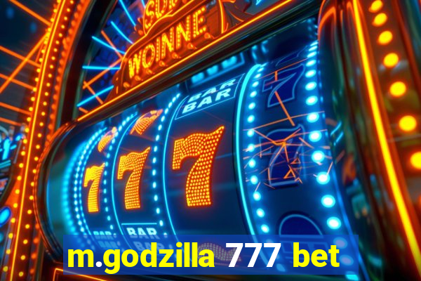 m.godzilla 777 bet