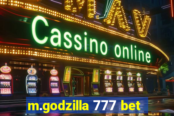 m.godzilla 777 bet