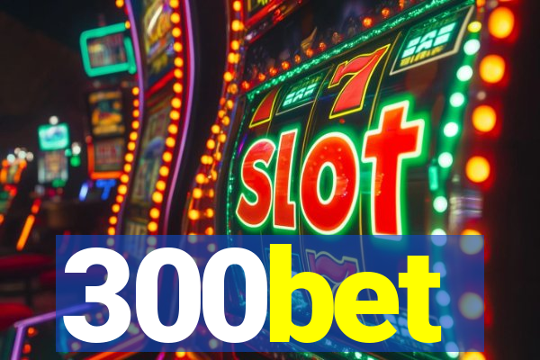 300bet