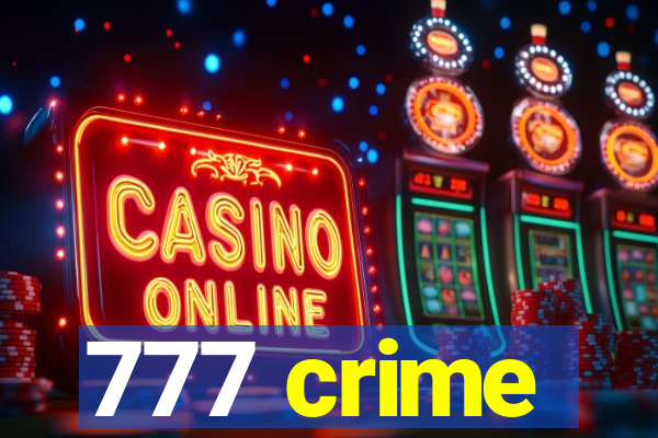 777 crime