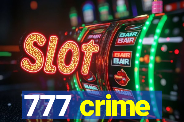 777 crime