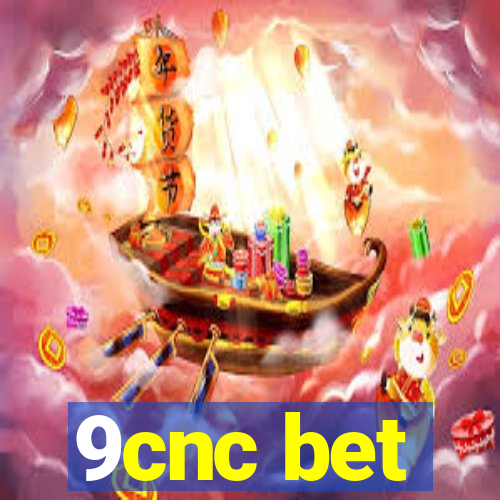 9cnc bet