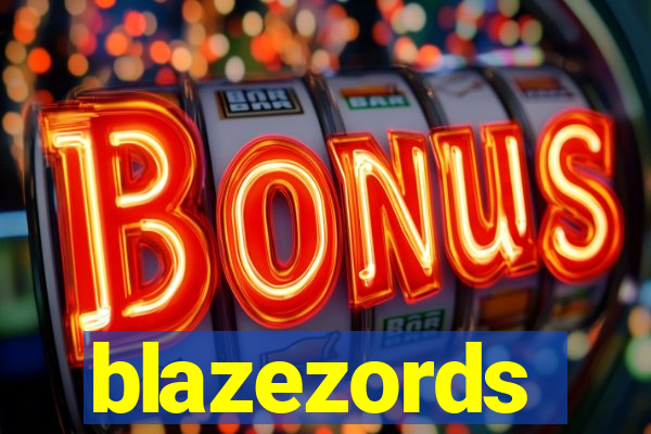 blazezords
