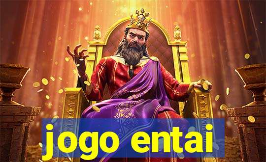 jogo entai