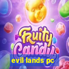 evil lands pc