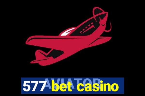 577 bet casino
