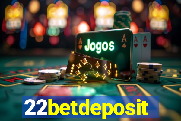 22betdeposit
