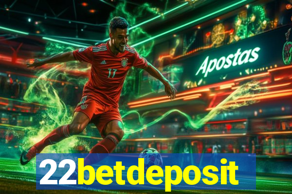 22betdeposit