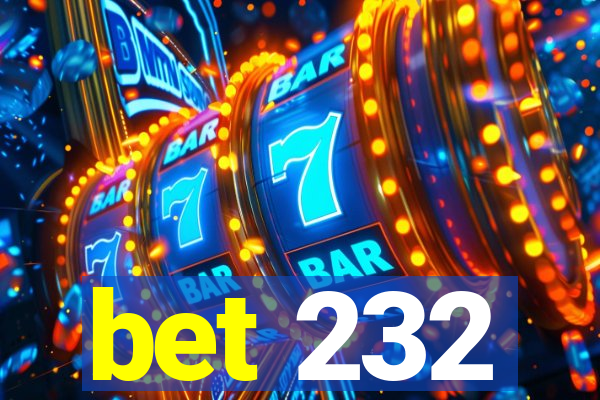 bet 232