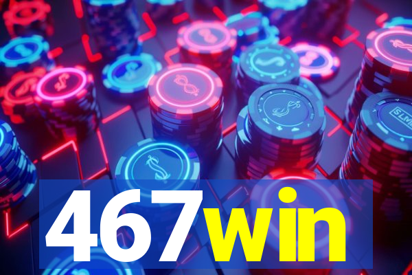 467win
