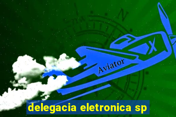 delegacia eletronica sp