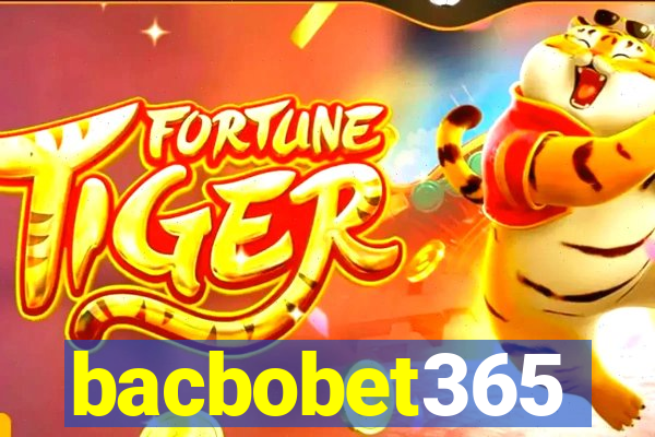 bacbobet365