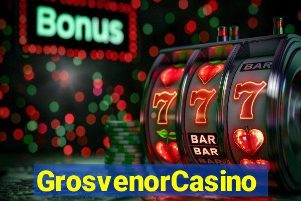 GrosvenorCasino