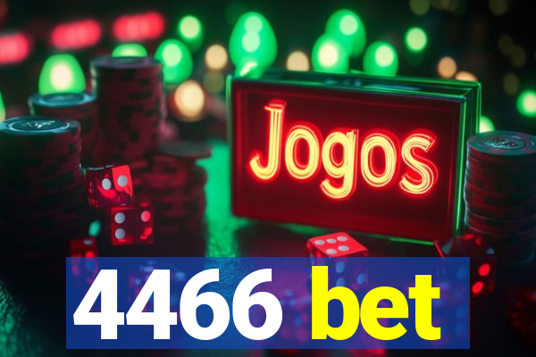 4466 bet