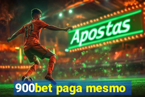 900bet paga mesmo