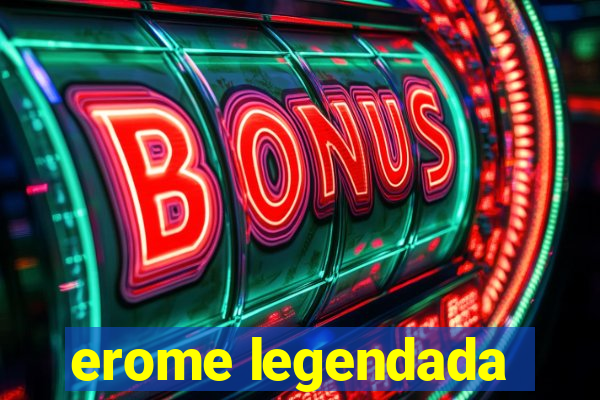 erome legendada