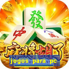 jogos para pc gratis windows 7