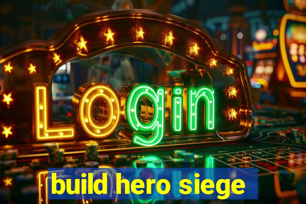 build hero siege