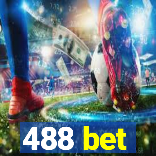 488 bet