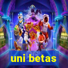 uni betas