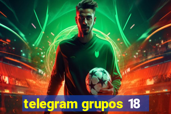 telegram grupos 18