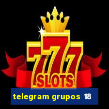 telegram grupos 18