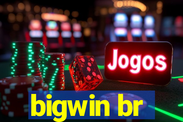 bigwin br