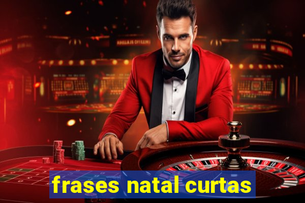 frases natal curtas