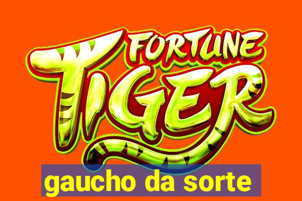 gaucho da sorte