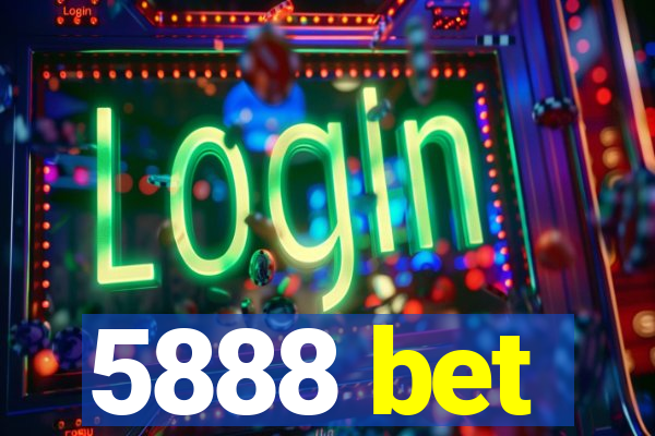 5888 bet