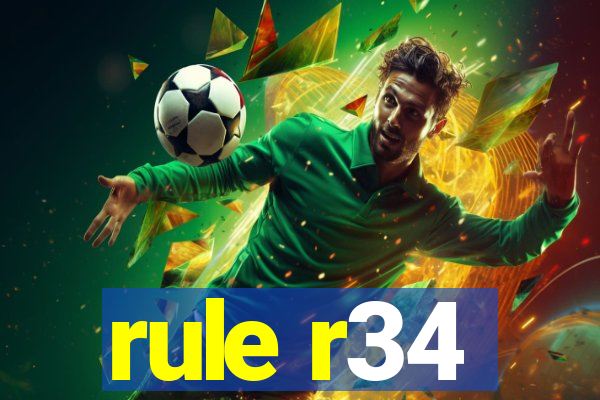 rule r34