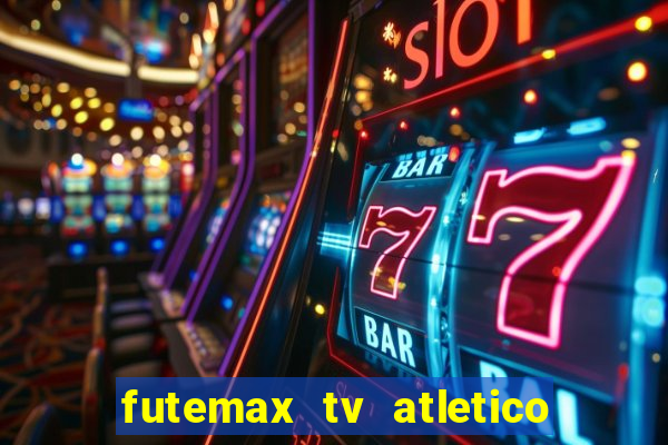 futemax tv atletico x botafogo