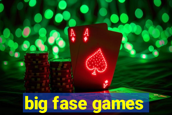 big fase games