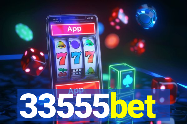 33555bet