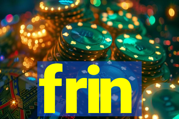 frin