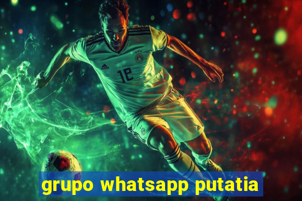 grupo whatsapp putatia