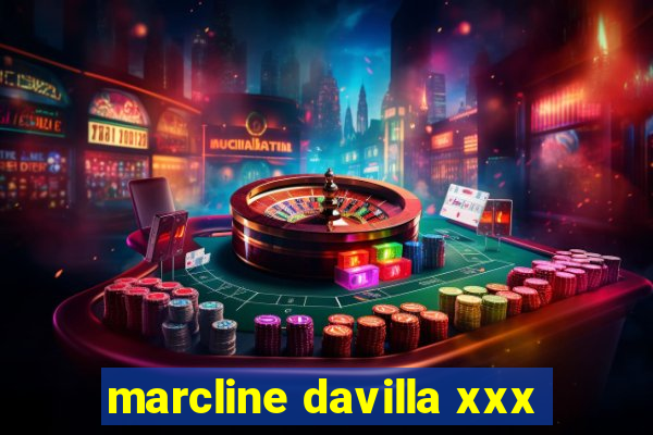 marcline davilla xxx