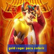 gold roger para colorir